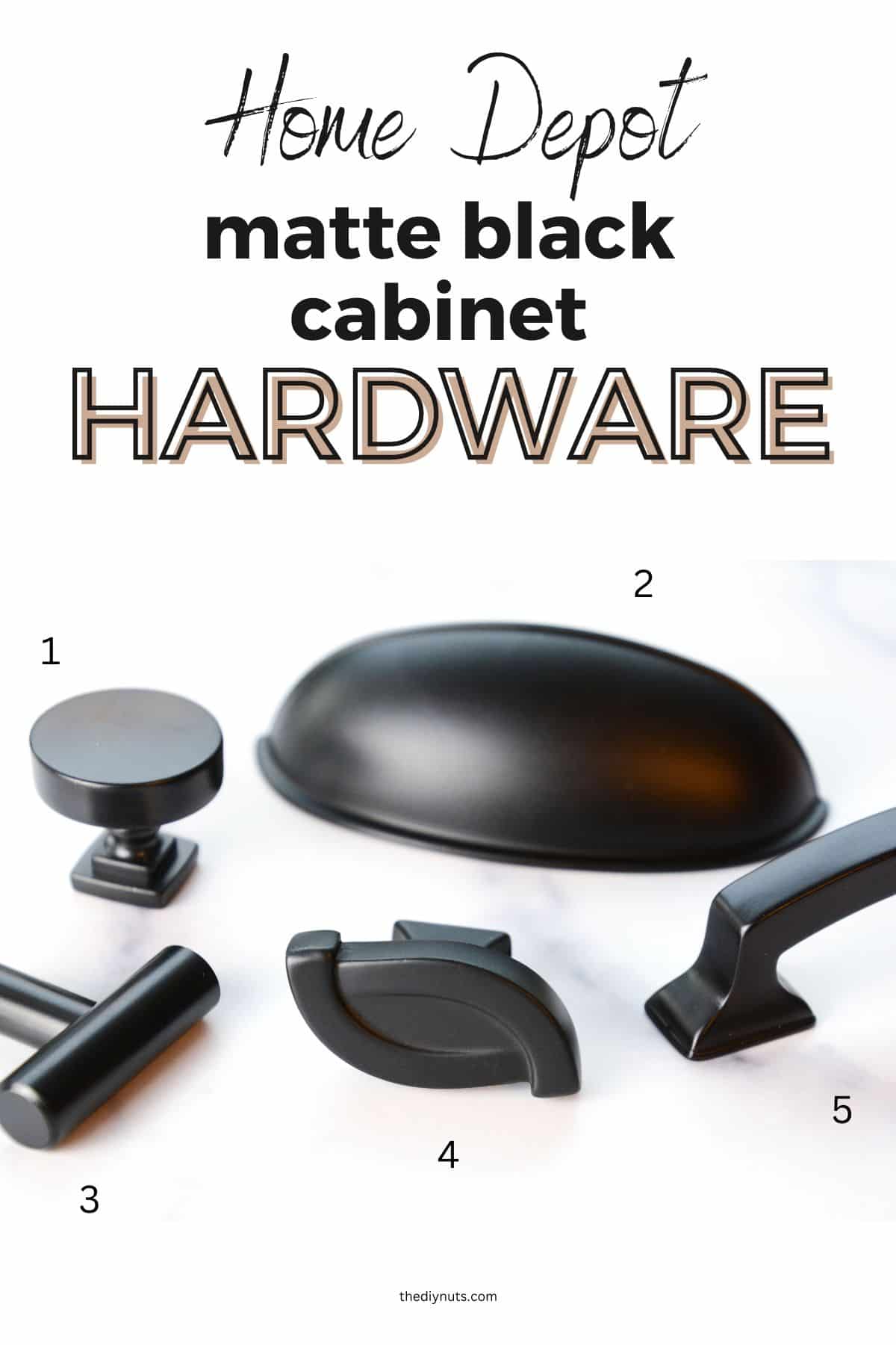 5 different matte black hardware pulls, knobs and handles with text overlay Home Depot hardware.