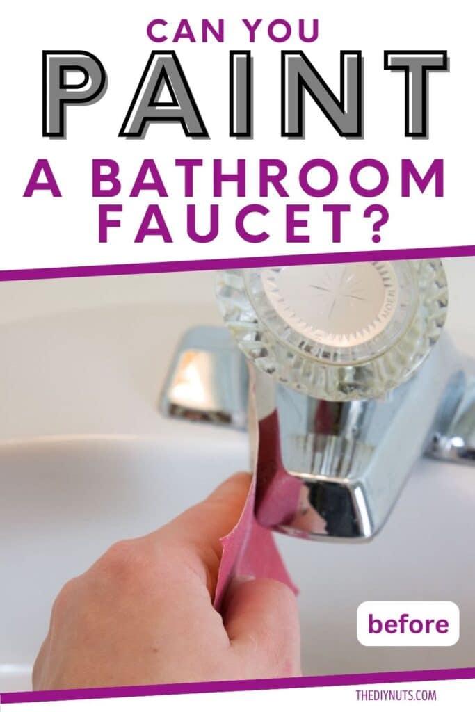 hand starting to sand bathroom faucet with text overlay can you paint a bathroom faucet?.
