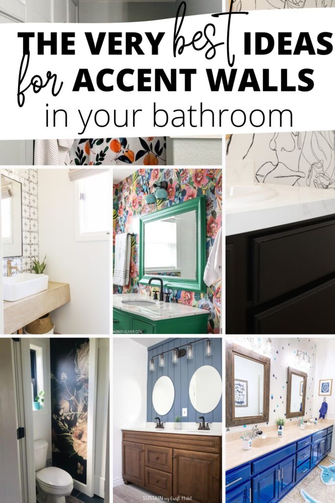 collage of images of bathroom accent walls with text overlay the ver best idea for accent walls in your bathroom.