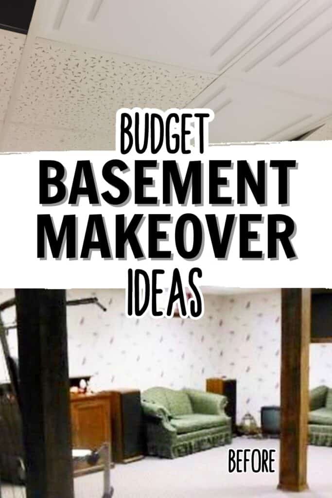 before images of basement with text overlay budget basement makeover ideas.